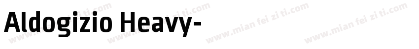 Aldogizio Heavy字体转换
